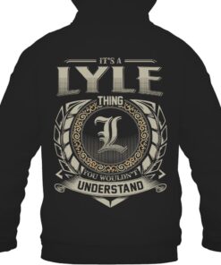 It's LYLE Thing You Wouldn't Understand D8