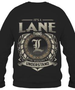 It's LANE Thing You Wouldn't Understand D8