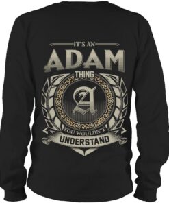 It's ADAM Thing You Wouldn't Understand D8