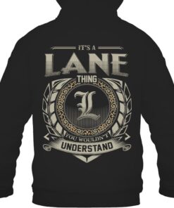 It's LANE Thing You Wouldn't Understand D8