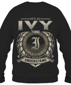 It's IVY Thing You Wouldn't Understand D8