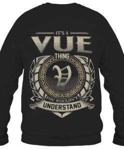 It's VUE Thing You Wouldn't Understand D8