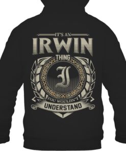 It's IRWIN Thing You Wouldn't Understand D8