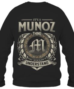 It's MUNOZ Thing You Wouldn't Understand D8