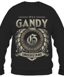 It's GANDY Thing You Wouldn't Understand D8
