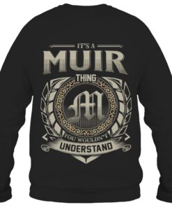 It's MUIR Thing You Wouldn't Understand D8