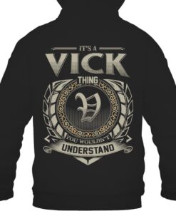 It's VICK Thing You Wouldn't Understand D8