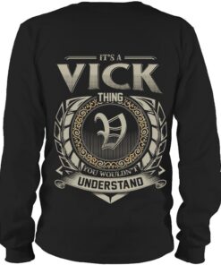 It's VICK Thing You Wouldn't Understand D8