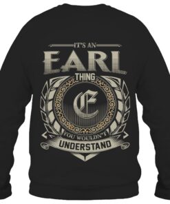 It's EARL Thing You Wouldn't Understand D8