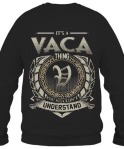 It's VACA Thing You Wouldn't Understand D8