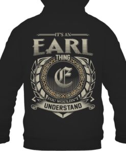 It's EARL Thing You Wouldn't Understand D8