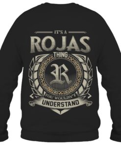 It's ROJAS Thing You Wouldn't Understand D8