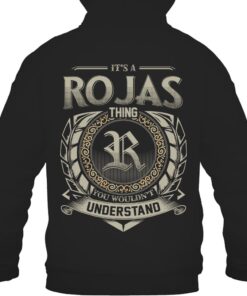 It's ROJAS Thing You Wouldn't Understand D8