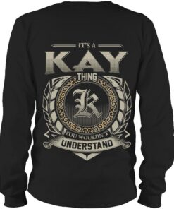 It's KAY Thing You Wouldn't Understand D8