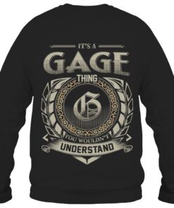 It's GAGE Thing You Wouldn't Understand D8