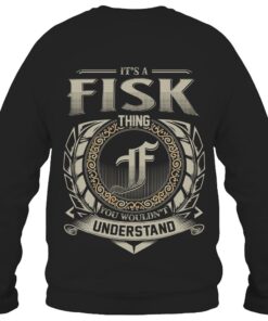 It's FISK Thing You Wouldn't Understand D8