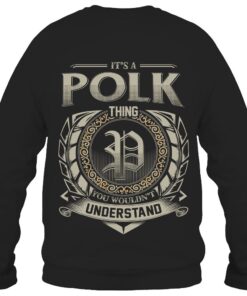 It's POLK Thing You Wouldn't Understand D8