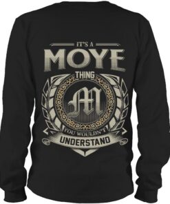 It's MOYE Thing You Wouldn't Understand D8