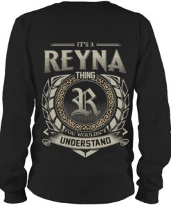 It's REYNA Thing You Wouldn't Understand D8