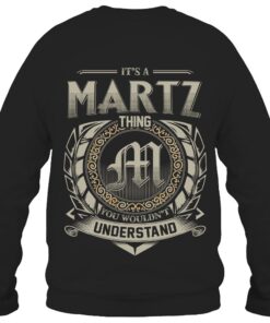 It's MARTZ Thing You Wouldn't Understand D8