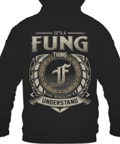 It's FUNG Thing You Wouldn't Understand D8