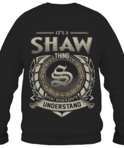 It's SHAW Thing You Wouldn't Understand D8