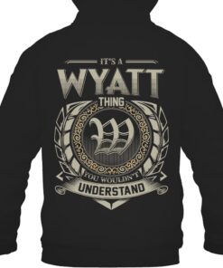 It's WYATT Thing You Wouldn't Understand D8