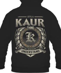 It's KAUR Thing You Wouldn't Understand D8