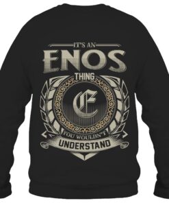 It's ENOS Thing You Wouldn't Understand D8