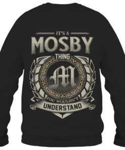 It's MOSBY Thing You Wouldn't Understand D8