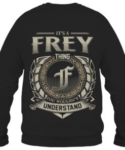 It's FREY Thing You Wouldn't Understand D8