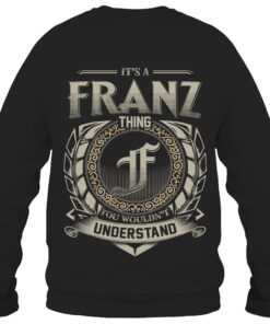 It's FRANZ Thing You Wouldn't Understand D8