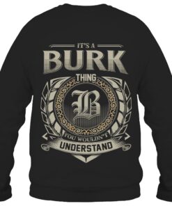 It's BURK Thing You Wouldn't Understand D8
