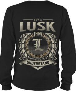 It's LUSK Thing You Wouldn't Understand D8