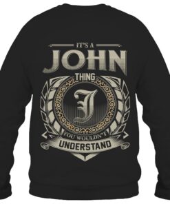 It's JOHN Thing You Wouldn't Understand D8
