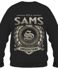 It's SAMS Thing You Wouldn't Understand D8