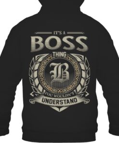 It's BOSS Thing You Wouldn't Understand D8