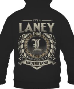 It's LANEY Thing You Wouldn't Understand D8