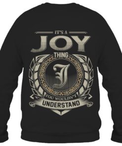 It's JOY Thing You Wouldn't Understand D8