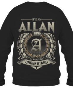It's ALLAN Thing You Wouldn't Understand D8
