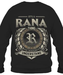 It's RANA Thing You Wouldn't Understand D8
