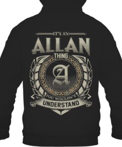 It's ALLAN Thing You Wouldn't Understand D8