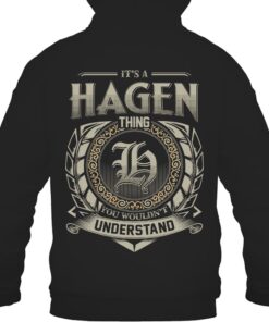 It's HAGEN Thing You Wouldn't Understand D8