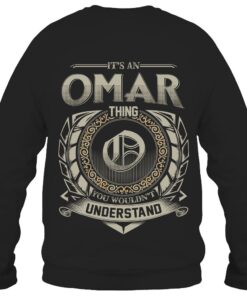 It's OMAR Thing You Wouldn't Understand D8
