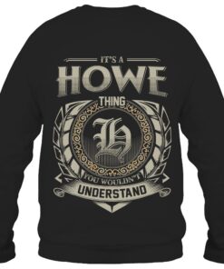 It's HOWE Thing You Wouldn't Understand D8