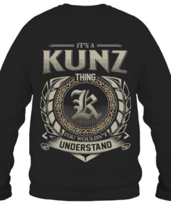 It's KUNZ Thing You Wouldn't Understand D8