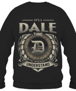 It's DALE Thing You Wouldn't Understand D8