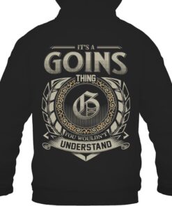 It's GOINS Thing You Wouldn't Understand D8