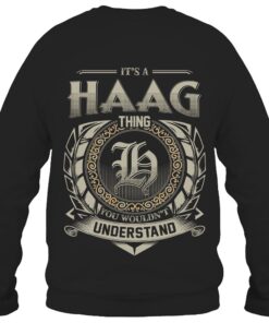 It's HAAG Thing You Wouldn't Understand D8