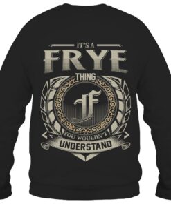 It's FRYE Thing You Wouldn't Understand D8